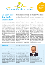 Aktion für das Leben: Unser aktueller Jahresbericht